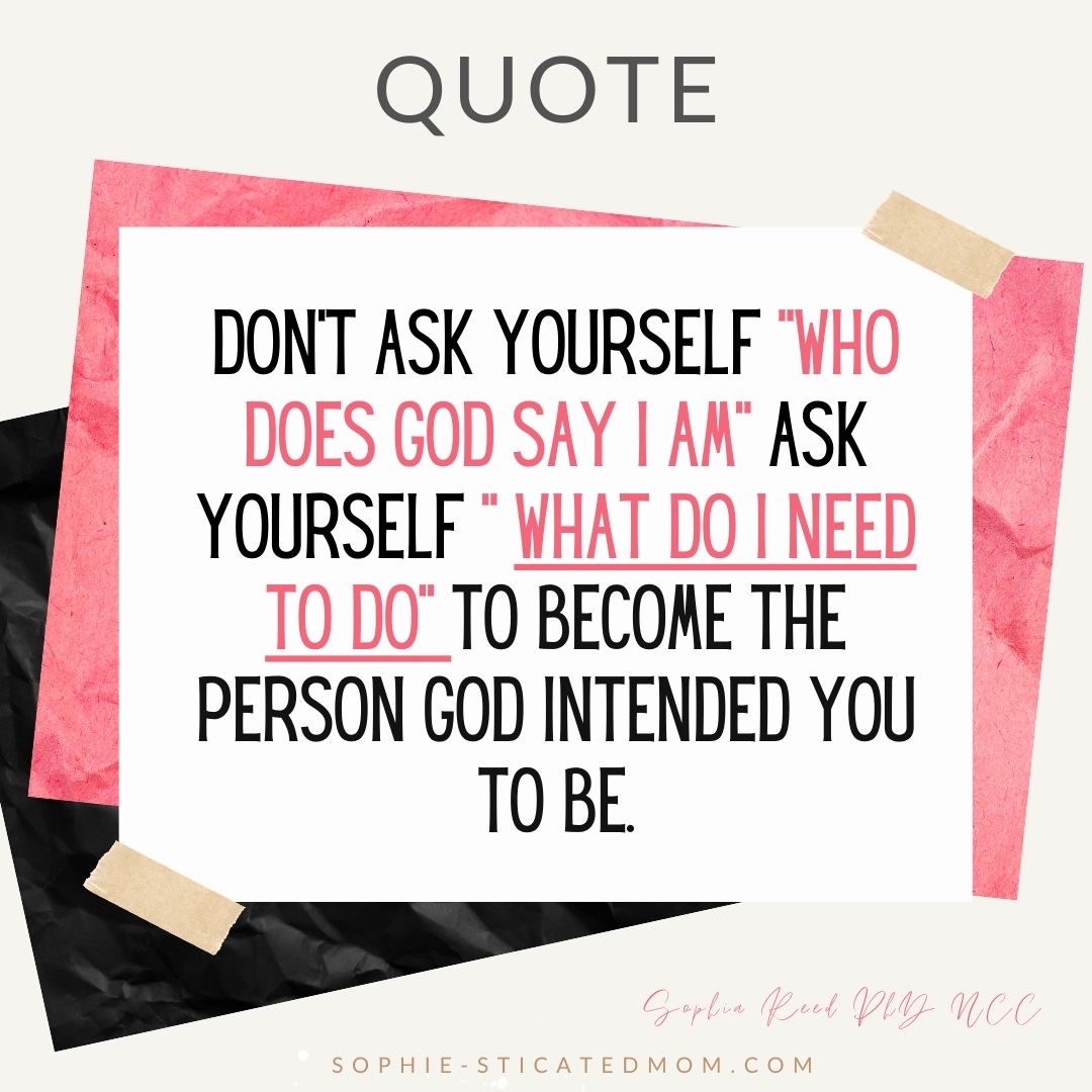 Who Does God Say I am quote